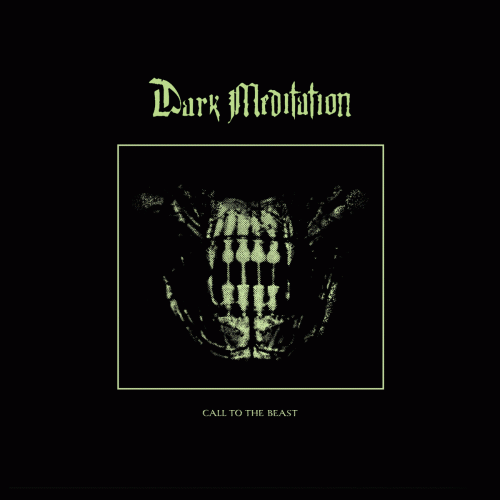 Dark Meditation : Call to the Beast